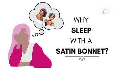 Why sleep with a satin bonnet 